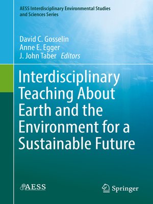 cover image of Interdisciplinary Teaching About Earth and the Environment for a Sustainable Future